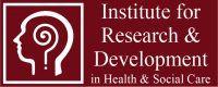 Institute for Research & Development - in Health & Social Care